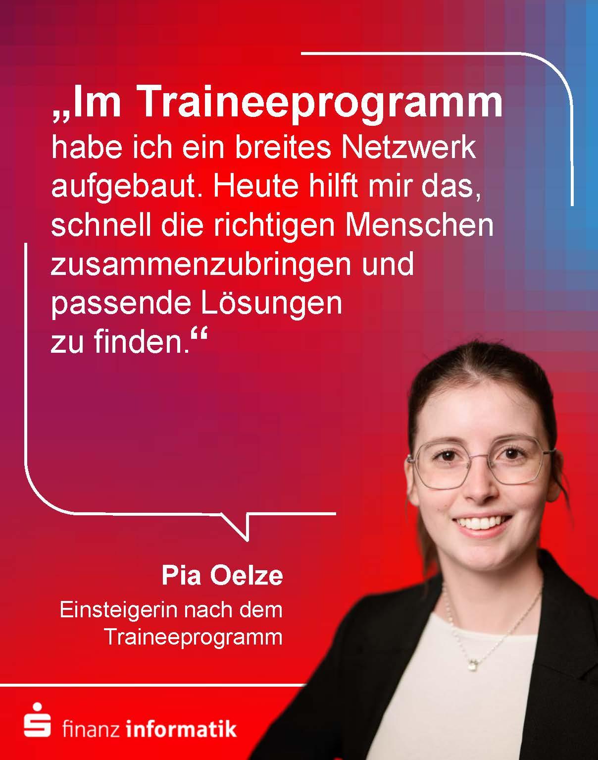 Sprechblase mit Text: "Im Traineeprogramm habe ich ein breites Netzwerk aufgebaut, welches mir heute hilft." Pia Oelze lacht.