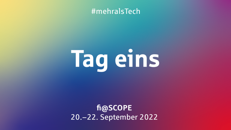FI@Scope: Tag 1