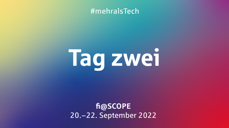 FI@Scope: Tag 2